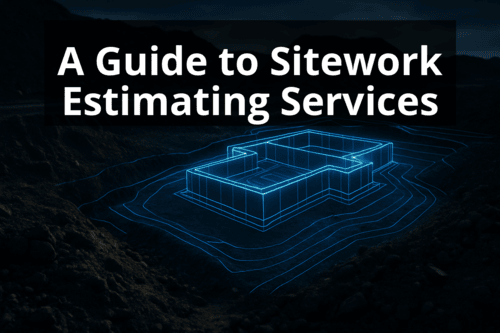 A Guide to Sitework Estimating Services